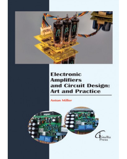 Electronic Amplifiers and Circuit Design: Art and Practice